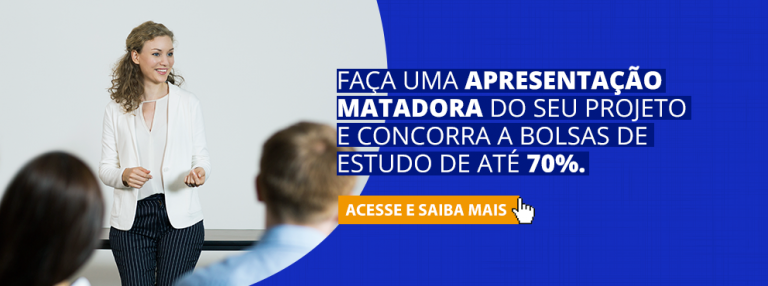 Faça uma Apresentação Matadora e concorra a bolsas de até 70% para cursar sua Pós ou MBA
