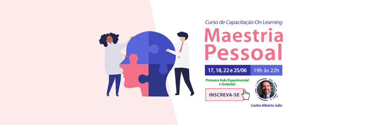 Curso de Maestria Pessoal será ministrado por profissional que estudou nas mais renomadas escolas de negócio do Mundo