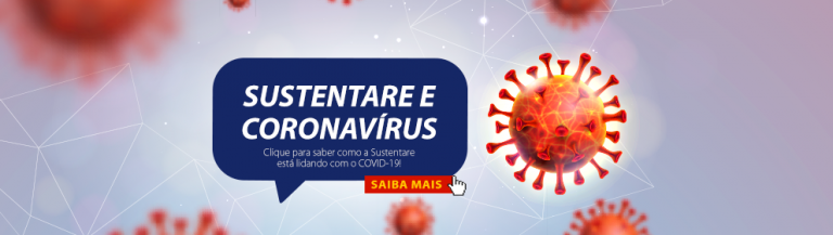 Sustentare e o Coronavírus – Dúvidas frequentes