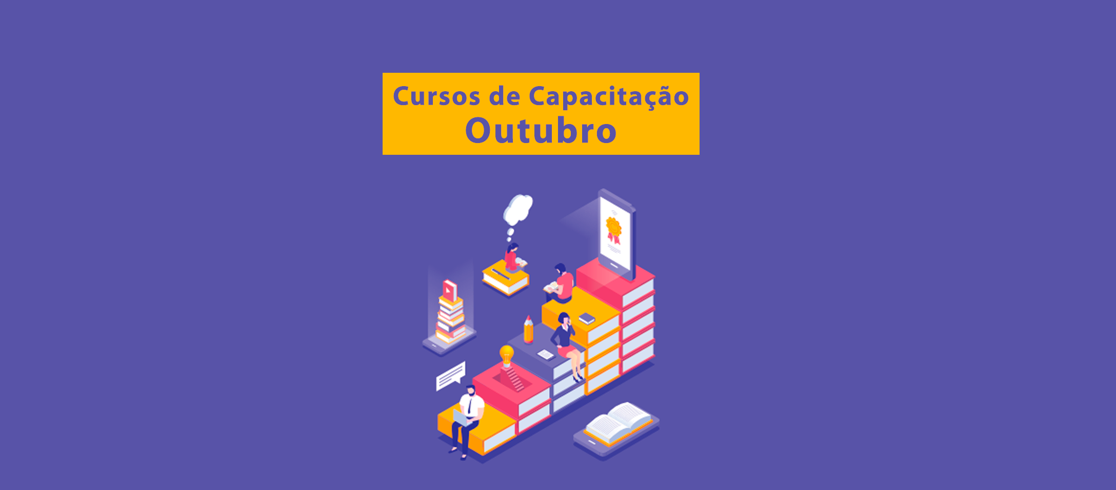 Confira a relação dos cursos de capacitação de outubro