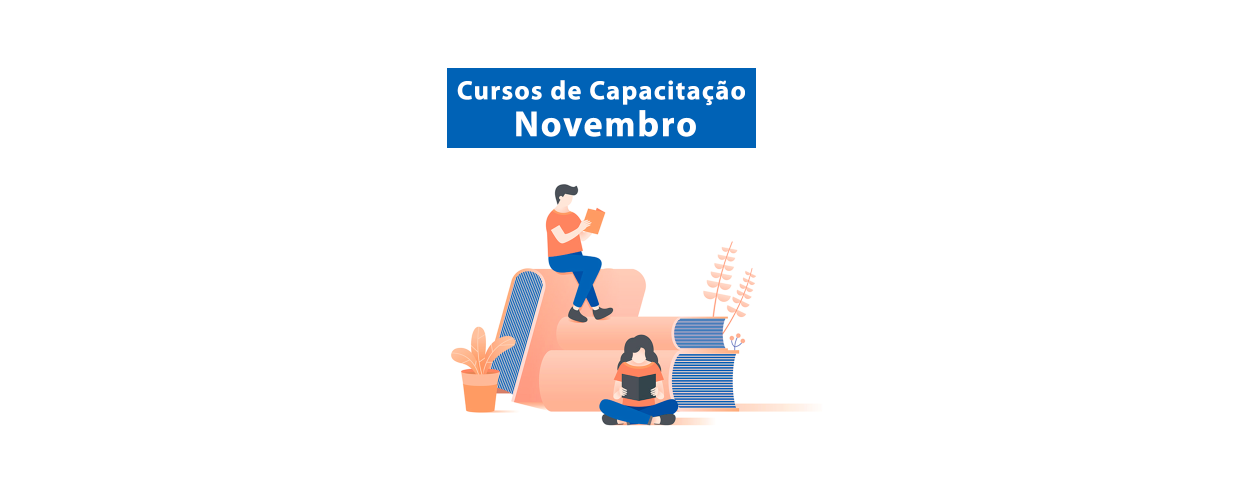 Confira a relação dos cursos de capacitação de novembro de 2019
