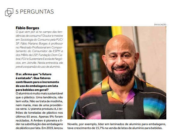 Fábio Mariano Borges é entrevistado sobre a tendência de aumento do uso das latas de alumínio, na Revista Francisca