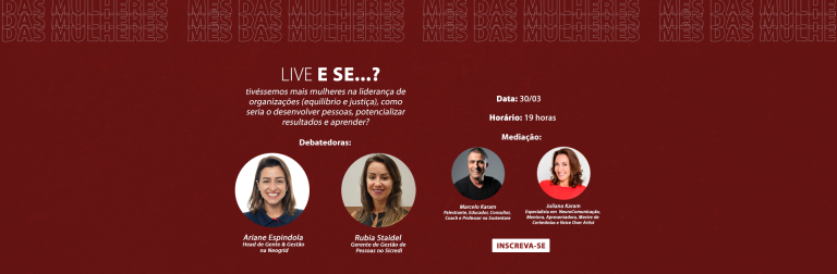 No mês da mulher, Sustentare promove live sobre como seria o mundo com mais mulheres na liderança