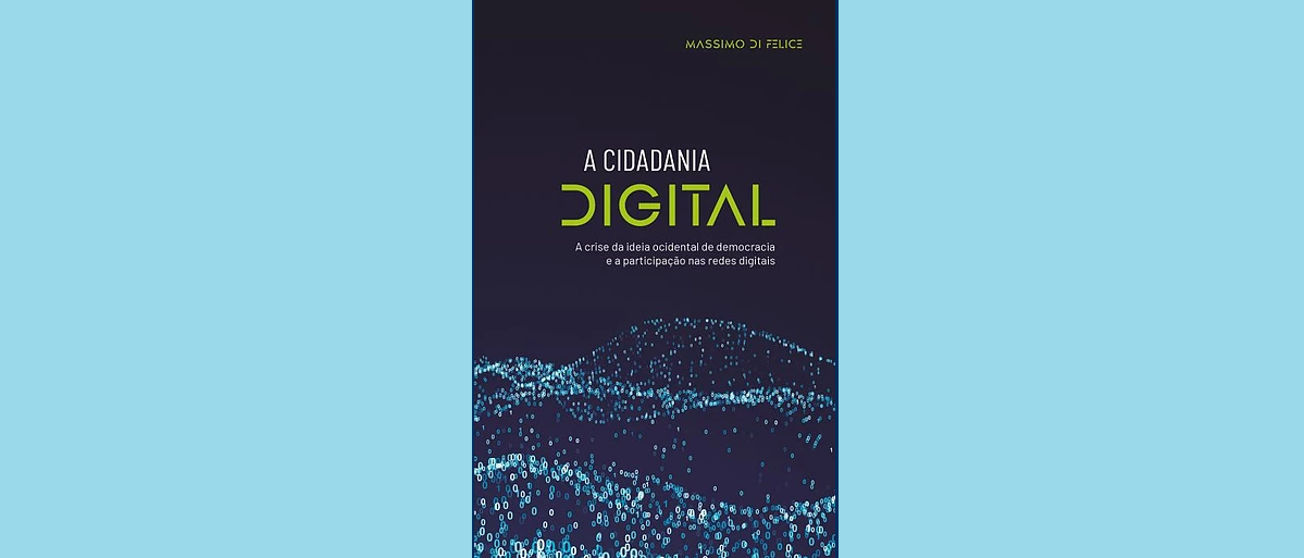 Professor Massimo Di Felice lança, no Brasil, o livro: “A cidadania digital”
