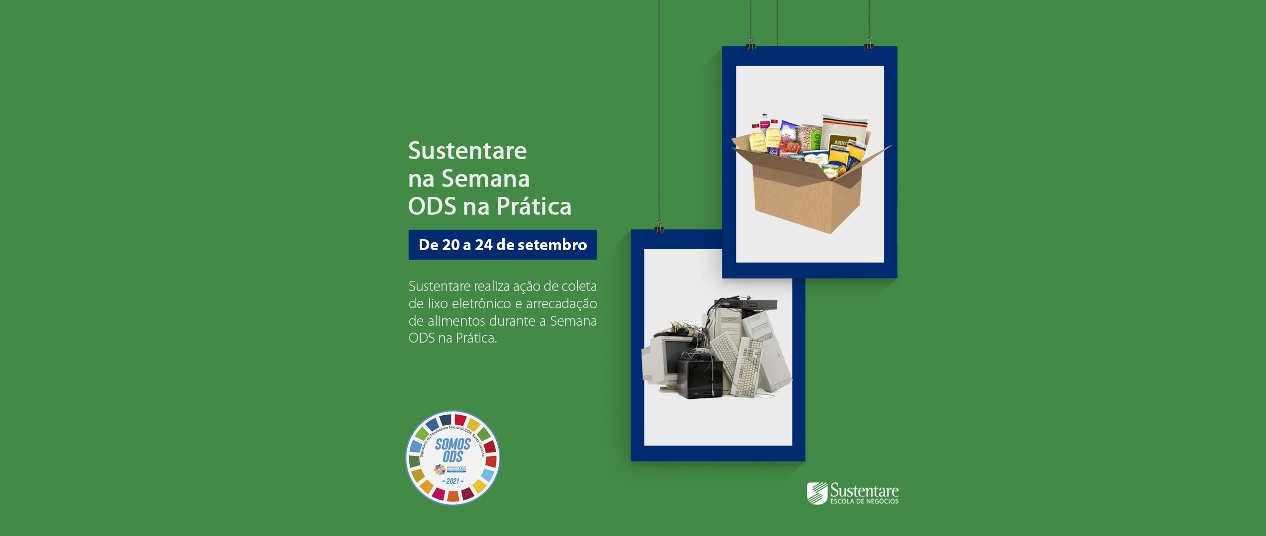 Sustentare realiza ação de coleta de lixo eletrônico e arrecadação de alimentos durante a Semana ODS na Prática